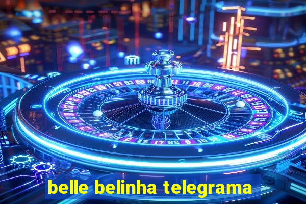 belle belinha telegrama